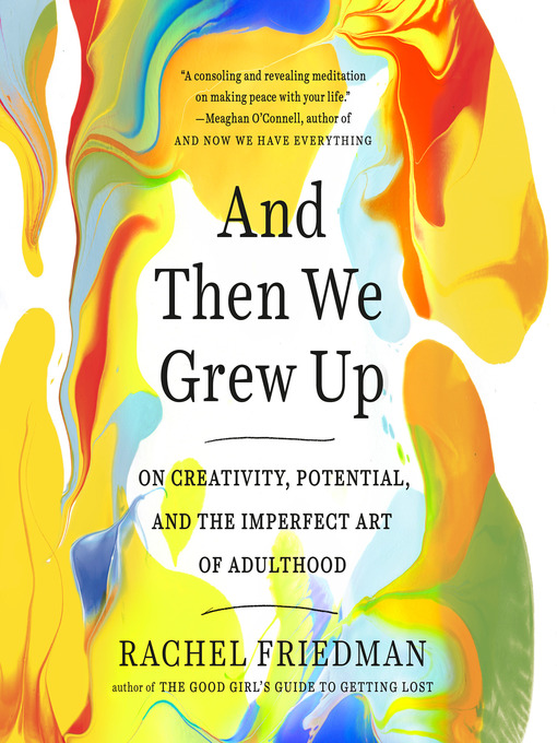 Title details for And Then We Grew Up by Rachel Friedman - Available